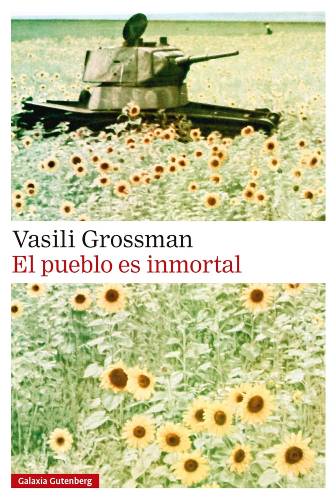 Descargar PDF El pueblo es inmortal de Vasili Grossman