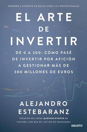 El arte de invertir de Alejandro Estebaranz (PDF)