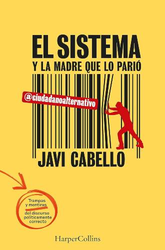 El sistema y la madre que lo parió de Javi Cabello (PDF)