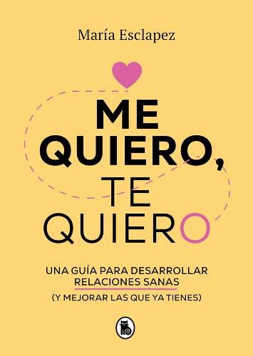 Me quiero, te quiero de María Esclapez