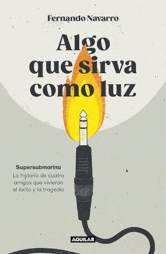 Algo que sirva como luz de Fernando Navarro