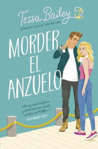 Morder el anzuelo de Tessa Bailey (PDF)